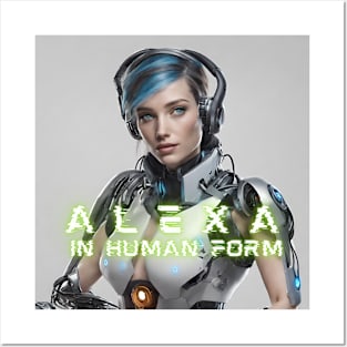 Alexa in Human Form Posters and Art
